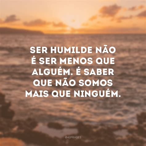 O Que É Ser Humilde