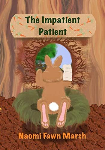 The Impatient Patient by Naomi Fawn Marsh | Goodreads