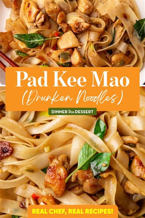 pad kee mao drunken noodles recipe dinner  dessert