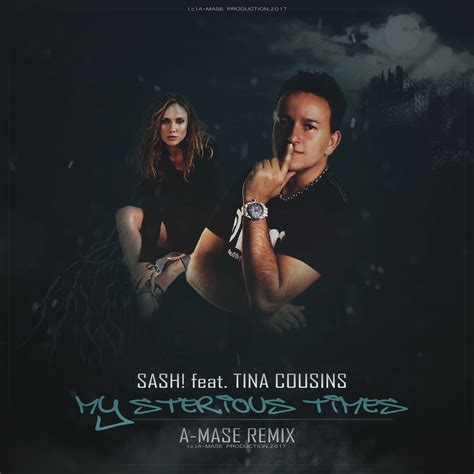 Sash! feat. Tina Cousins - Mysterious Times (A-Mase Remix) – A-Mase
