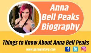 Information Anna Bell Peaks Bio, Age, Height, Weight, Family, OnlyFans, Net Worth News