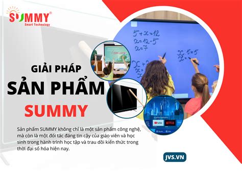 Giới thiệu giải pháp sản phẩm SUMMY - Giải pháp công nghệ số vượt trội