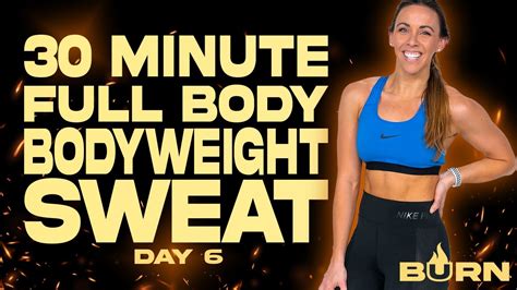 30 Minute Full Body Bodyweight Sweat Workout | BURN - Day 6 - YouTube
