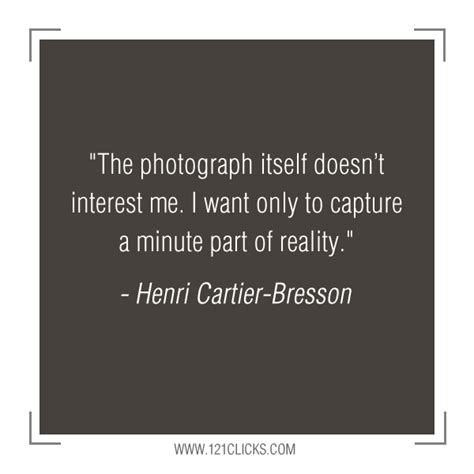 25 Inspiring Photography Quotes from Henri Cartier-Bresson - 121Clicks.com