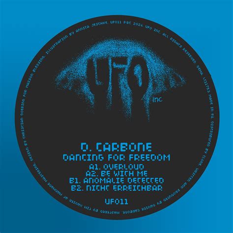 UFO 11 D. Carbone - Dancing For Freedom Out Today | BPitch Control