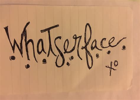 Whatserface