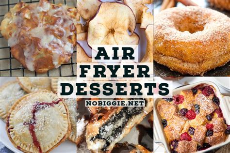 25+ Easy Air Fryer Desserts | NoBiggie.net