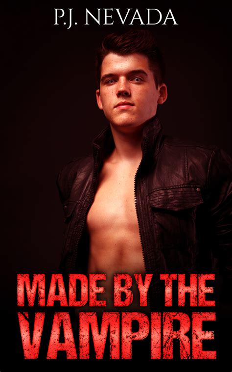 Made By The Vampire by P.J. Nevada | Goodreads