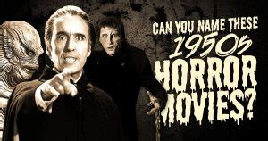 Can You Name These 1950s Horror Movies? - Quiz