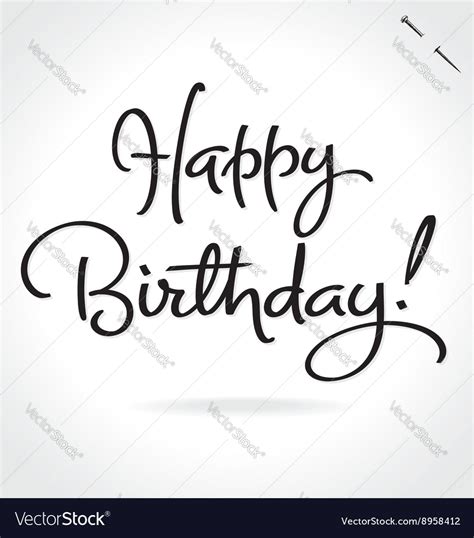 HAPPY BIRTHDAY hand lettering Royalty Free Vector Image