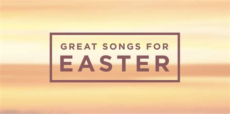 Great Songs Themed for Easter