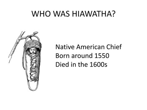 PPT - HIAWATHA PowerPoint Presentation, free download - ID:2288318