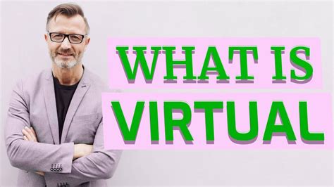 Virtual | Definition of virtual - YouTube