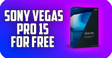 Download Sony Vegas Pro 15 for free. - TRSFGAMING