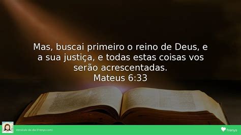 Buscai Primeiro O Reino De Deus - Busque primeiro o Reino de Deus.