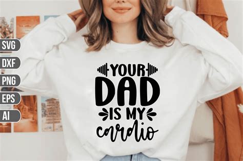 Your Dad is My Cardio SVG Graphic by Craft Store · Creative Fabrica