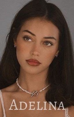 Adelina - Anastasii - Wattpad