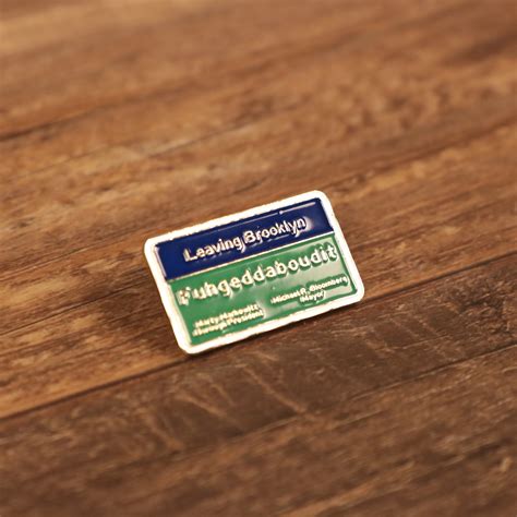 New York Leaving Brooklyn Fugeddaboudit Sign Fitted Cap Pin | Enamel P