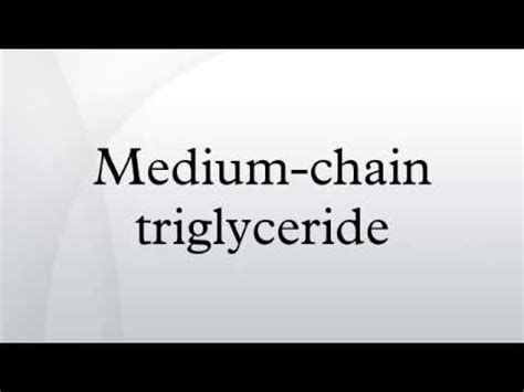 Medium-chain triglyceride - YouTube