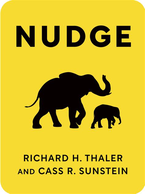 What it means to follow the nudge theory of richard thaler 30