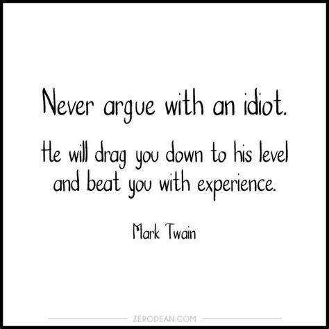 Quotes About Arguing With Idiots. QuotesGram