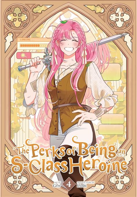 The Perks Of Being An S-class Heroine - The Perks of Being an S-Class Heroine, Vol. 4: Grrr, Chen, Shirley ...