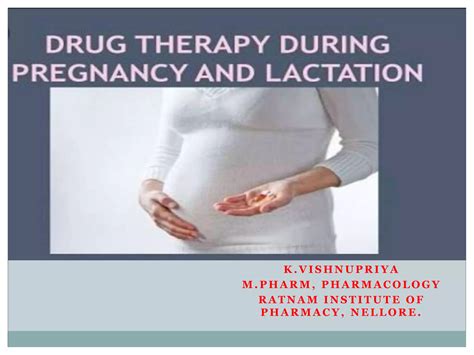 Drug therapy in pregnancy and lactation | PPTX