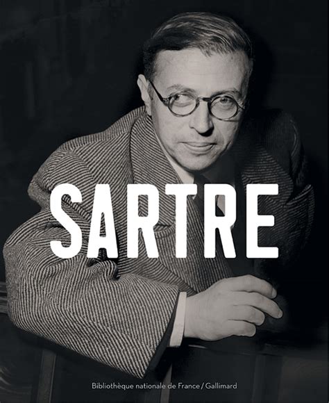 Quotes About Existentialism Sartre. QuotesGram