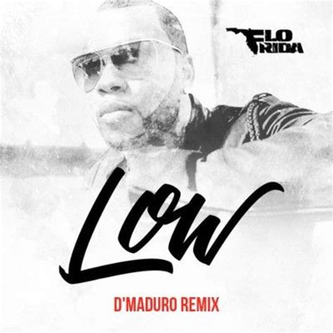 Stream Flo Rida - Low (D'Maduro Remix) [DJCity Exclusive] by D'Maduro ...