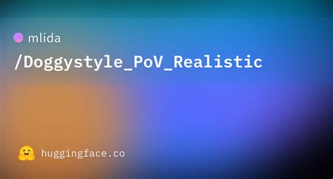 mlida/Doggystyle_PoV_Realistic · Hugging Face