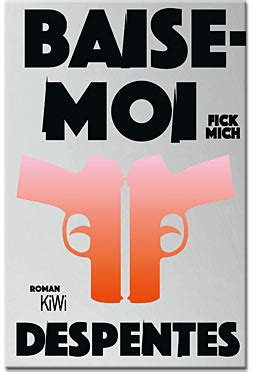 Baise-moi: Fick mich [Belletristik] • World of Games