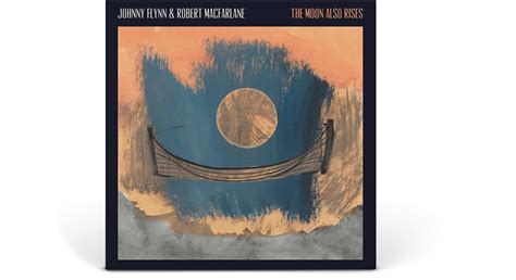 Vinyl | Johnny Flynn, Robert Macfarlane | The Moon Also Rises Moon ...