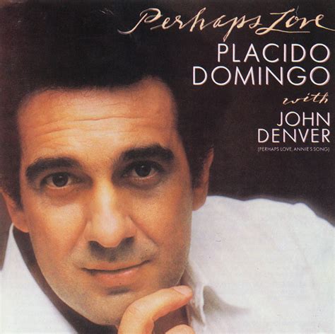 Placido Domingo With John Denver – Perhaps Love (CD) - Discogs