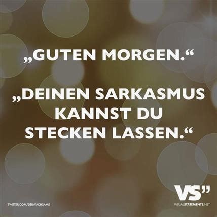 ᐅ Guten Morgen Bilder Sarkastisch - GB Pics - GBPicsBilder