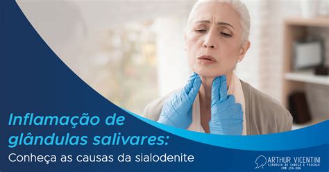 Inflamação Das Glandulas Salivares - Inflamação de glândulas salivares: conheça as causas da sialoadenite ...