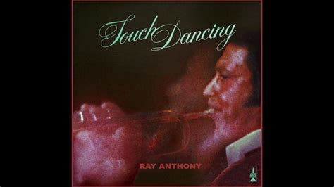 Touch Dancing - Ray Anthony - YouTube