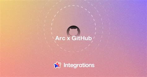 github integration arc