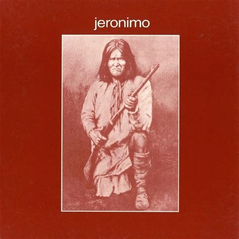 jeronimo band jeronimo lyrics  tracklist genius