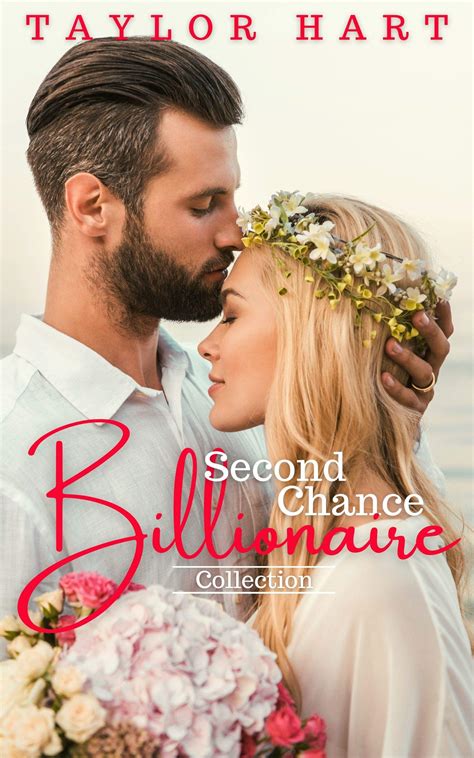 Second Chance Billionaire Collection by Taylor Hart | Goodreads