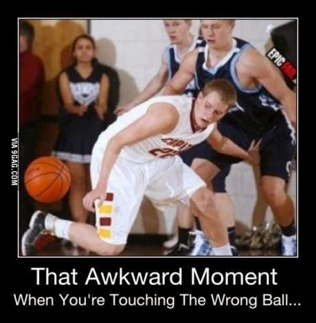 That Awkward moment when you're touching the wrong ball ~ Joke All You Can