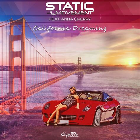Anna Cherry - I really look forward to California Dreaming release. It