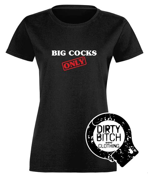 Big Cocks Only - Womens T-Shirt – Dirty Bitch Clothing
