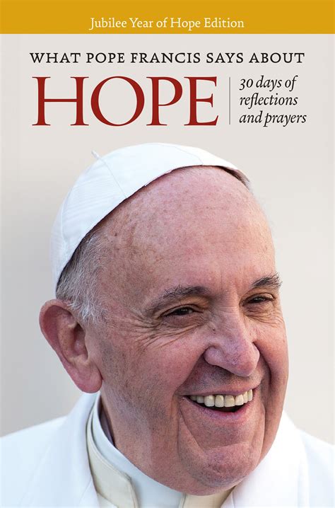 What Pope Francis Says about Hope - Jubilee Edition – Twenty-Third