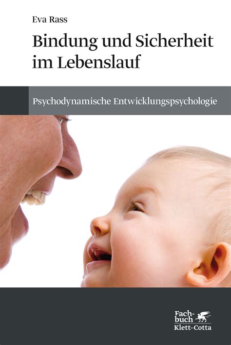 Bindung Und Sicherheit Im Lebenslauf Psychodynami