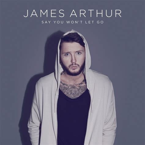 James Arthur – Say You Won't Let Go Lyrics | Genius Lyrics