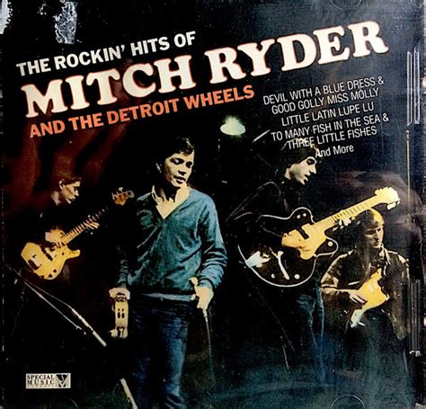 Mitch Ryder & The Detroit Wheels - The Rockin' Hits Of Mitch Ryder ...