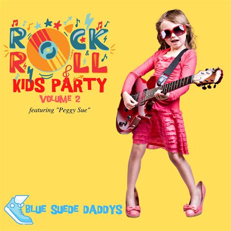 Rock 'n' Roll Kids Party - Featuring "Peggy Sue" (Vol. 2) - Blue Suede
