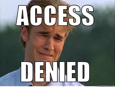 access denied quickmeme