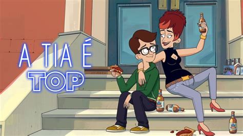 Comendo A Tia Gostosona - Análise da 1º Temporada da série animada A Tia é Top, disponível na ...