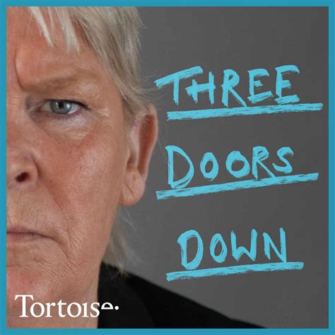 Three doors down - Hosted by Tortoise Media